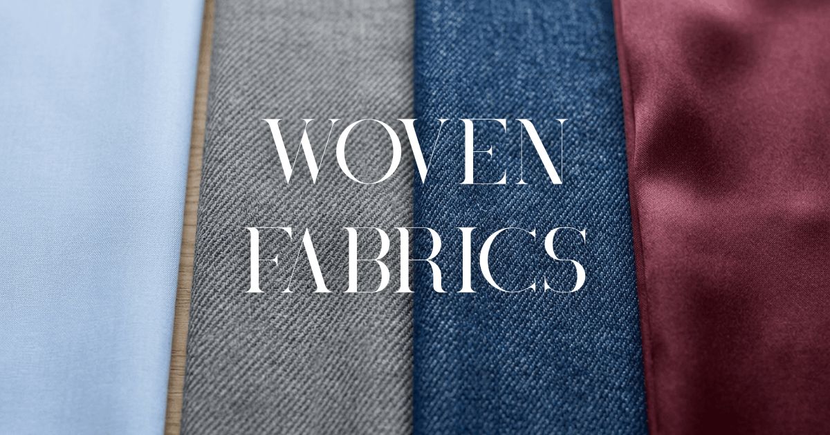 Woven Fabrics Woven Fabrics